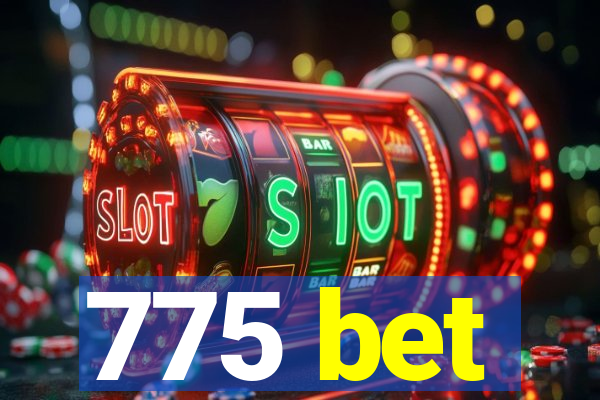 775 bet